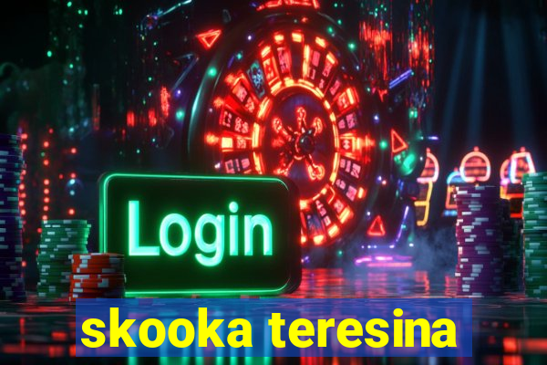 skooka teresina